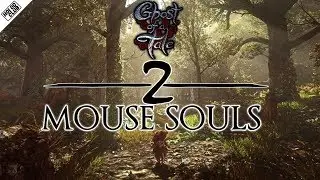 Ghost of a Tale 🕔 Steam only | 17:00 МСК