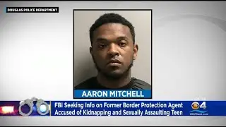 Former Border Agent Accused Of Kidnapping And Sexually Assaulting A Teen