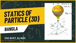 3D Vector Statics and Equilibrium Problems in Bangla | So Easy Engineering Problems | Freaking Waves
