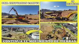 🚧 CONTIN&Uacute;A EL MOVIMIENTO DE TIERRAS | OBRAS DE ORIA INNOVATION CAMPUS | MADRID 29 FEBRERO 2024 🚧