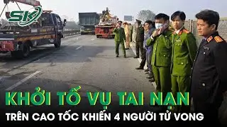 Thanh Hóa: Chính thức khởi tố vụ tai nạn kinh hoàng trên cao tốc khiến 4 người tử vong thương tâm
