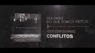 Sea Smile - Conflitos