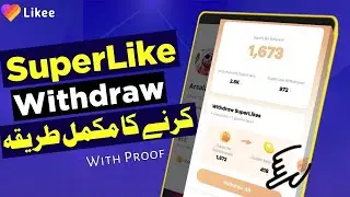 Likee SuperLike Withdraw 2022 Tutorial In Urdu And Hindi | Withdraw Likee Superlike With Proof |