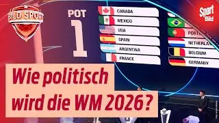 WM 2026: War die Trump-Show bei der Auslosung nur ein Vorgeschmack? | BILD Sport TV