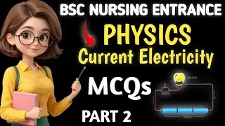 Physics Bsc Nursing Entrance Exam 2026 || Current Electricity In Hindi and English 🔥 McQs Part 2