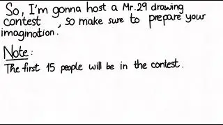 Mr.29 drawing contest