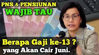 Berapa Gaji ke-13 PNS dan Pensiunan yang Akan Cair Juni ?