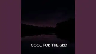 Cool for the Grid