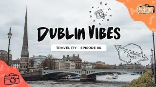 Dublin Morning Vibes 🌞 | Exploring O&rsquo;Connell Street, Spire & Ha&rsquo;penny Bridge | Episode 06