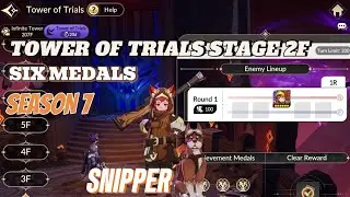 Tower of Trials Stage 2F SNIPPER Six Medals Season 7 - Seven Knights Re:Birth