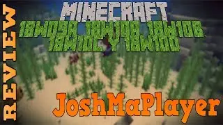 Mega Review Minecraft 1.13 - 18w09a, y 18w10 Buaff Mojang!! | JoshMaPlayer
