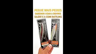 Como usar a BONNIE SILENT e a com RATTLING para pegar muito mais peixes #shorts
