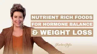 5 Nutrient-Rich Foods for Hormone Balance & Weight Loss