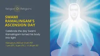Swami Ramalingam's Ascension Day  | February 04, 2023