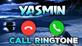 Yasmin Name Ringtone | यासमिन नाम की रिंगटोन | Yasmin Naam Ki Ringtone