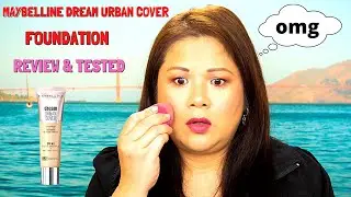 Maybelline Dream Urban Cover Foundation Review | Wear Test | Makeup Tutorial
