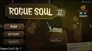 Rogue Soul II Finale