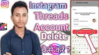 Threads Account Delete Kaise Kare | How To Delete Threads Account | Instagram Threads | #threadsapp