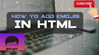 How to add emoji in HTML || WEB UNIT || HTML Tutorials.. 😀