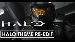 Halo TV Series Trailer | Halo Theme Re-Edit
