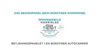 DAS BEDIENPANEL BEIM B&Uuml;RSTNER WOHNMOBIL