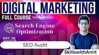 Day 26 | SEO Audit Tools & Checklist | Optimize Your Website for Better Google Ranking