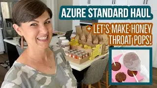 FALL AZURE STANDARD HAUL + Easy Honey Throat Pops Recipe!