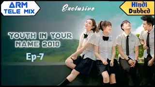 Youth In Your Name Episode 7 | Hindi/Urdu Dubbed | New Korean Drama 2025 | Full HD