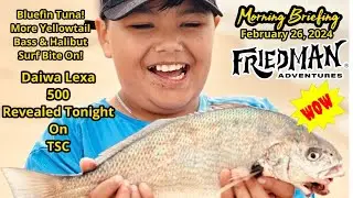 Lexa 500 debuts on Tackle Shop Confessions tonight, bluefin ,halibut, FA surf fishing, yellowtail !