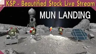 Mun Landing для новичков | Прямая трансляция KSP Beautified Stock