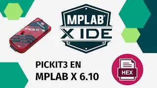 SOLUCION: MPLABX 6.10 NO RECONOCE EL PICKIT3 Y NO GENERA EL HEX