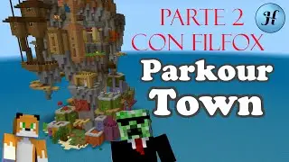 MINECRAFT PARKOUR TOWN CON FILFOX #02