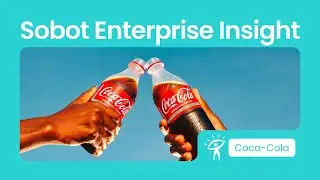 Sobot Enterprise Insight: How Coca-Cola Builds Customer Service