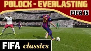 [FIFA Classics] Polock - Everlasting (FIFA 15 Music)