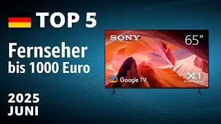 TOP&mdash;5. Beste Fernseher bis 1000 Euro. Test & Vergleich Juni 2025