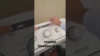 reseteo lavadora mabe.#lavadoras #amadecasa #mabe
