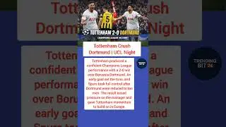 Tottenham Crush Dortmund | UCL Night #football #footballhighlights #footballnews