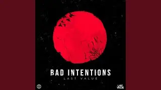Bad Intentions