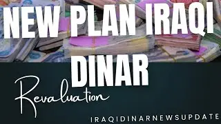 IRAQI DINAR REVALUATION 🇮🇶 NEW PLAN WATCH FULL VIDEO -dinar done done congratulations