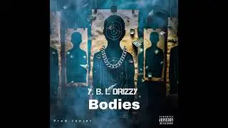 Y.B.L DRIZZY-Bodies (Official Audio) #YBLDrizzy #Bodies #DarkDancehall