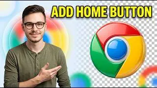 How to Add the Home Button in Google Chrome [2026 Guide]