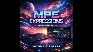 Arturia Pigments MPE Expressions by Marc Barnes