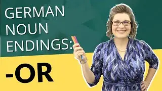 German Nouns Ending in -or | German with Laura