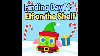 Finding Day 14 of Elf on the Shelf in PS99!