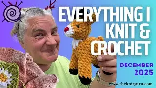 Everything I knit and crochet - December 2025