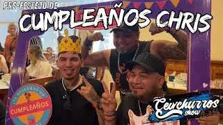 Pre-Festejo de CUMPLEAÑOS CHRIS CEVICHURROS SHOW