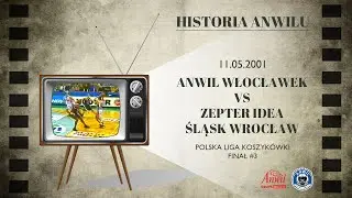 #18 Historia Anwilu | Anwil Włocławek - Zepter Idea Śląsk Wrocław 82:80