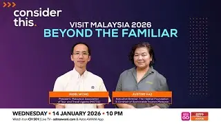 Consider This: Visit Malaysia 2026 &mdash; Beyond the Familiar