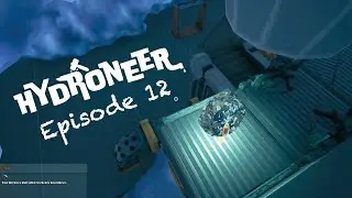 Sorting Our Life Out - With ASMR? || Episode 12 - #hydroneer playthrough