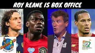Roy Keane Is Box Office | Premier League Is Back | Paul Nealon | Energized Show